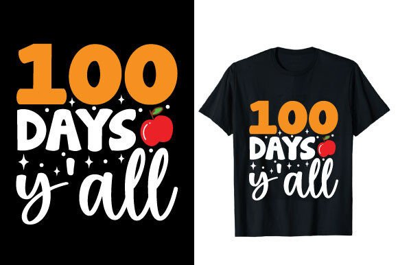 100 Days Y all T-shirt Design: Graphics & Freebies Review