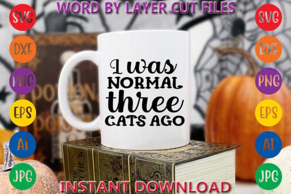I Was Normal Three Cats Ago: Graphics & Freebies Review