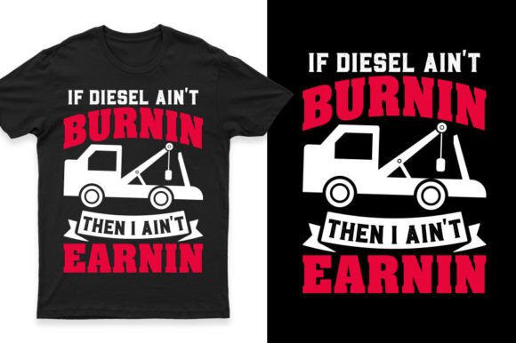 If Diesel Ain t Burnin T-shirt Design Graphics Freebies