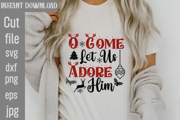 O Come Let Us Adore Him SVG Cut File: Graphics & Freebies