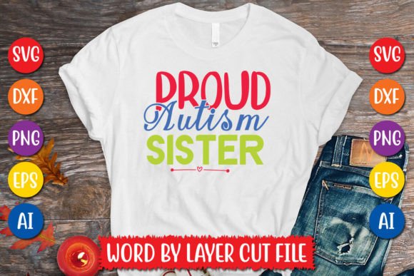 Proud Autism Sister SVG Design: Graphics & Freebies