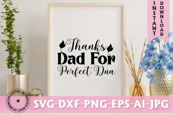 Thanks Dad for Perfect Dna SVG Graphics Freebies Review