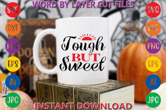 Tough but Sweet 2: Free Graphics for Sellers