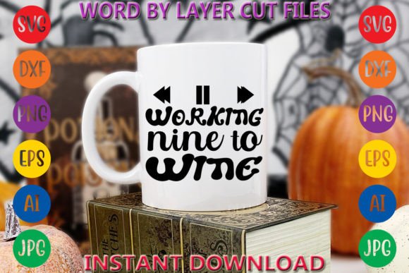 Working Nine to Wine: Graphics & Freebies Review